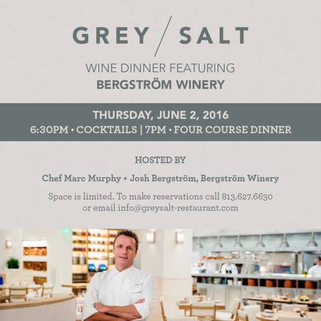 Grey Salt to Host Wine Dinner Featuring Bergström Winery Thursday, June 2
